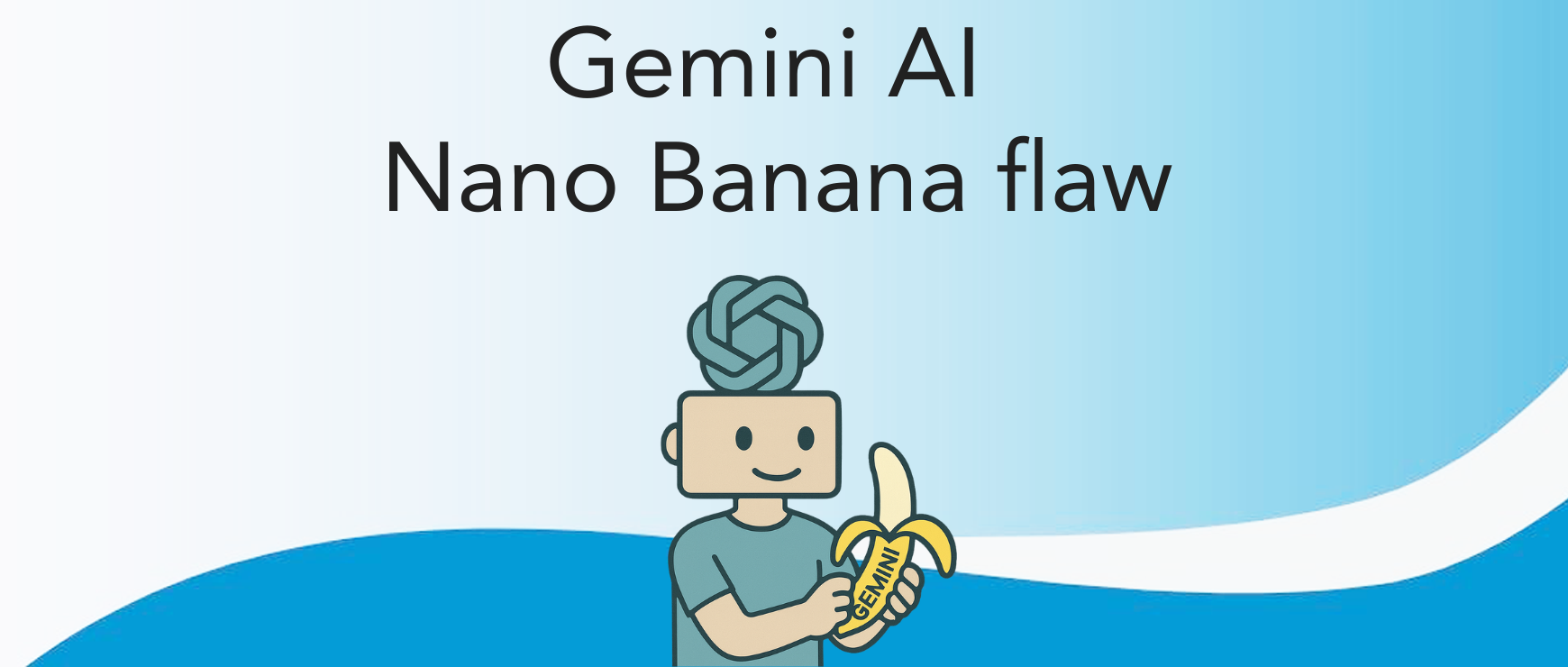 Gemini AI Nano Banana flaw