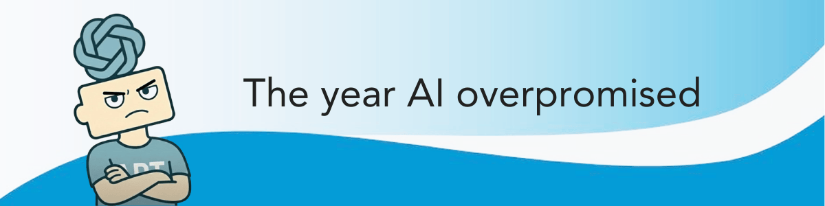 Year AI Overpromised
